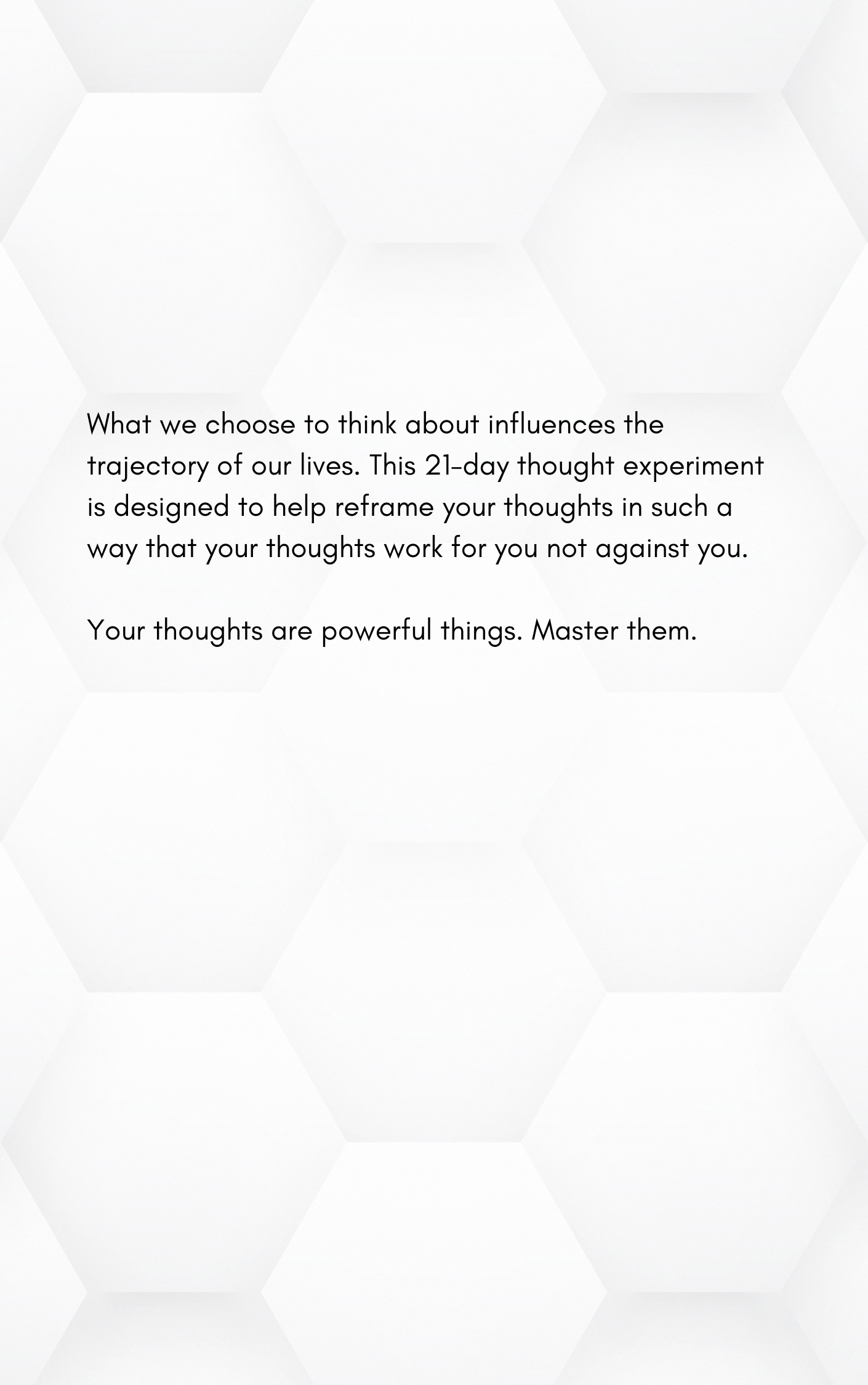 What Changed? A 21-Day Thought Experiment